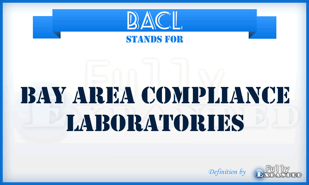 BACL - Bay Area Compliance Laboratories