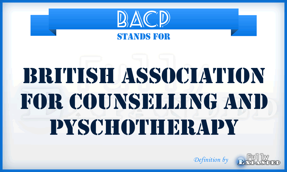 BACP - British Association for Counselling and Pyschotherapy