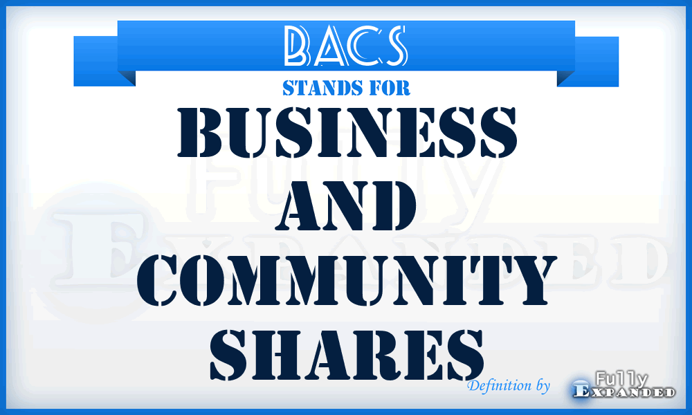 BACS - Business and Community Shares