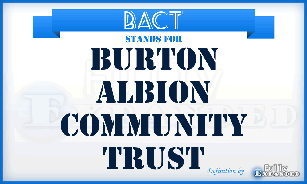 BACT - Burton Albion Community Trust