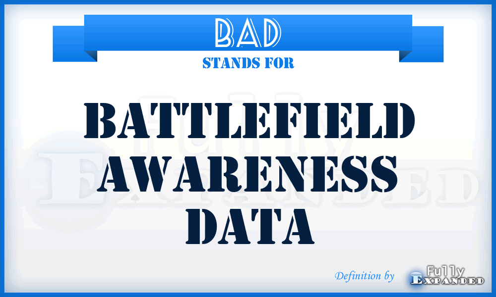 BAD - Battlefield Awareness Data