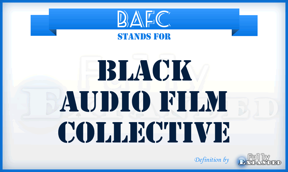 BAFC - Black Audio Film Collective