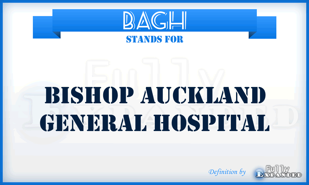 BAGH - Bishop Auckland General Hospital