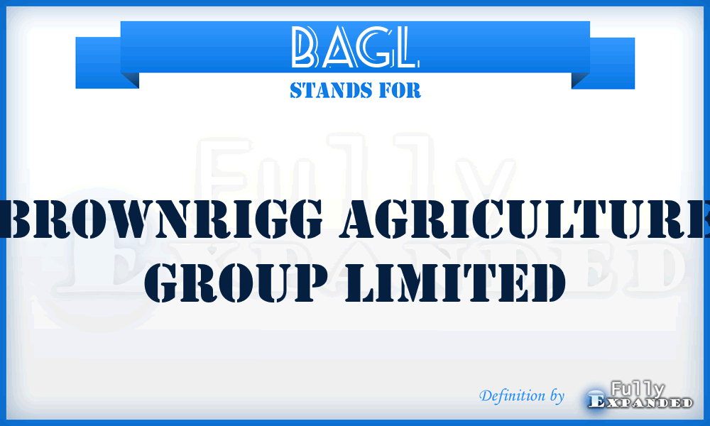 BAGL - Brownrigg Agriculture Group Limited