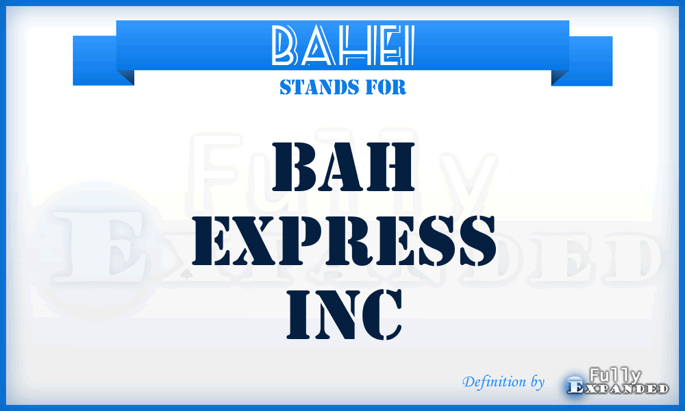 BAHEI - BAH Express Inc