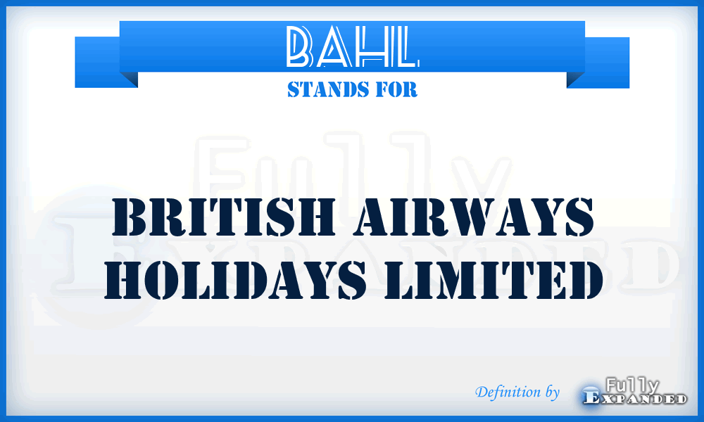 BAHL - British Airways Holidays Limited