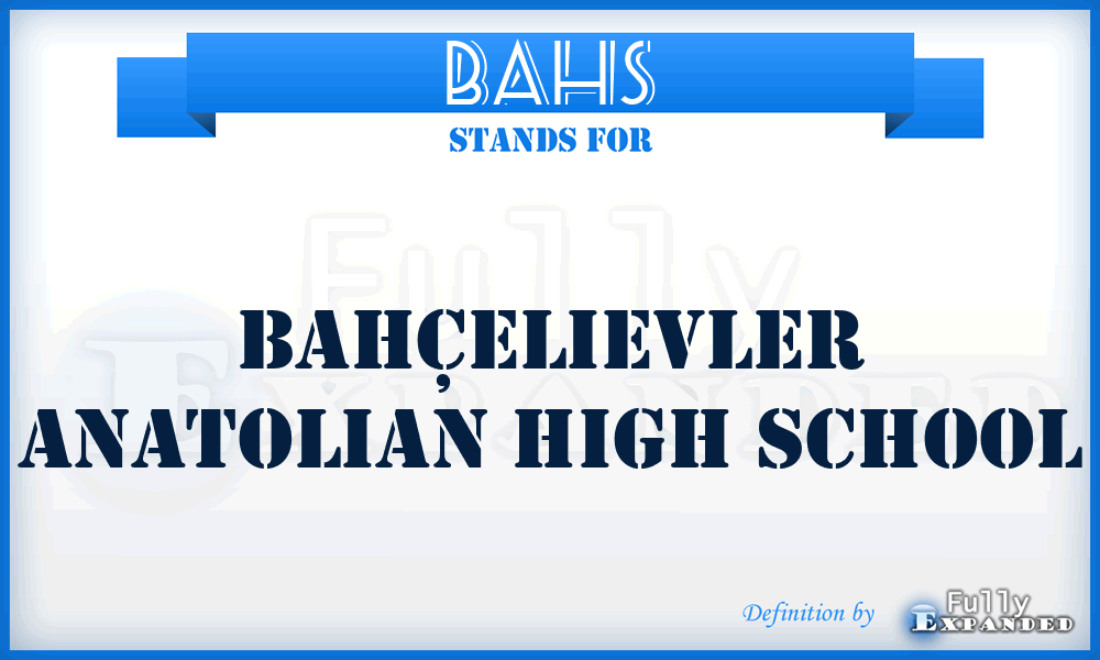 BAHS - Bahçelievler Anatolian High School