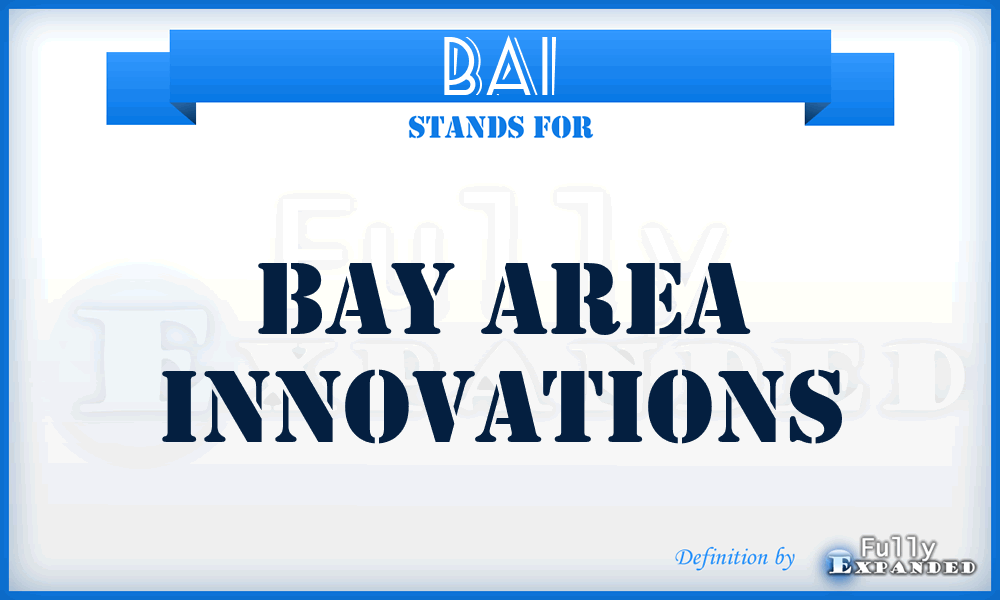 BAI - Bay Area Innovations