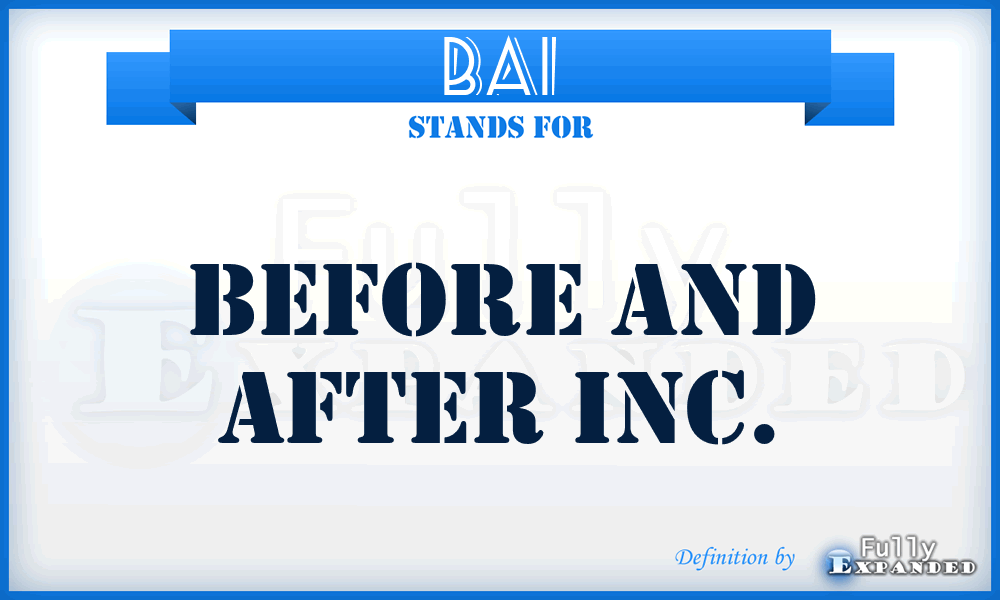 BAI - Before and After Inc.