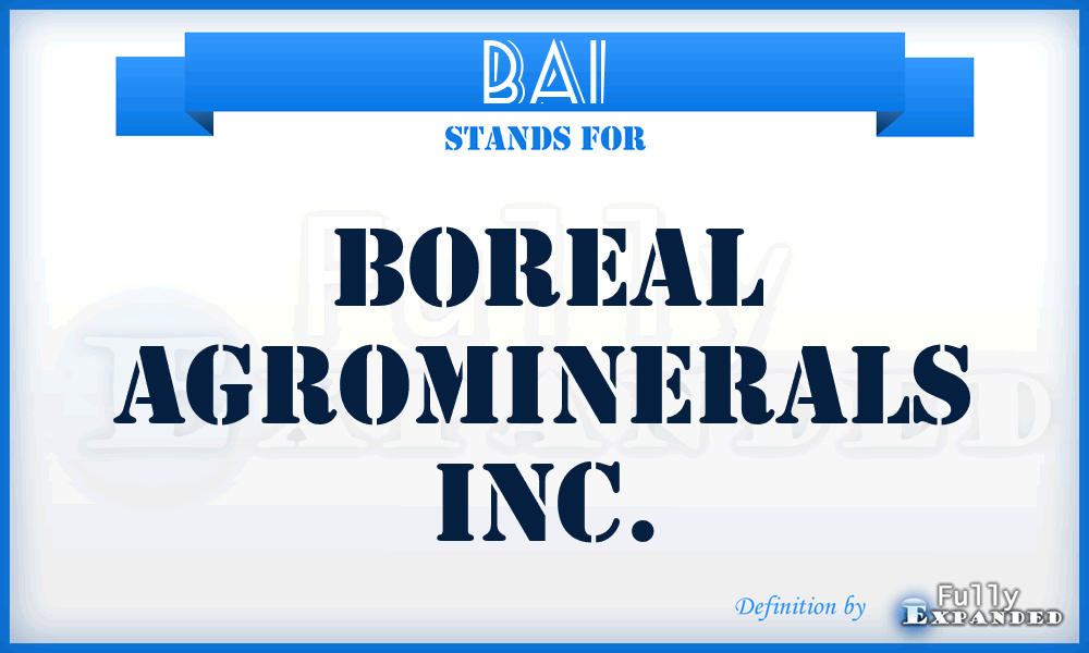 BAI - Boreal Agrominerals Inc.