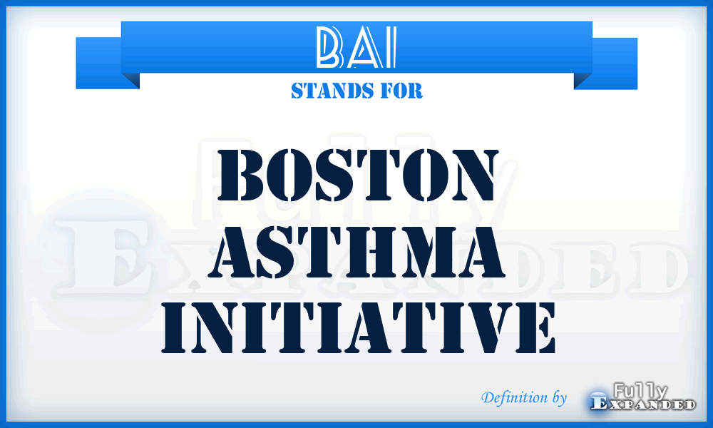 BAI - Boston Asthma Initiative