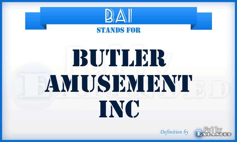 BAI - Butler Amusement Inc
