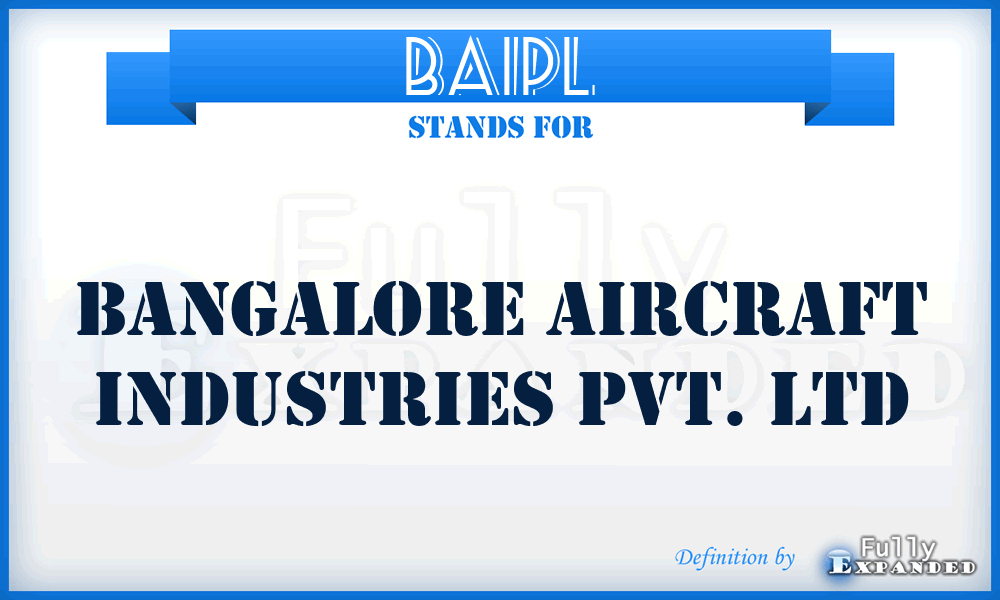 BAIPL - Bangalore Aircraft Industries Pvt. Ltd