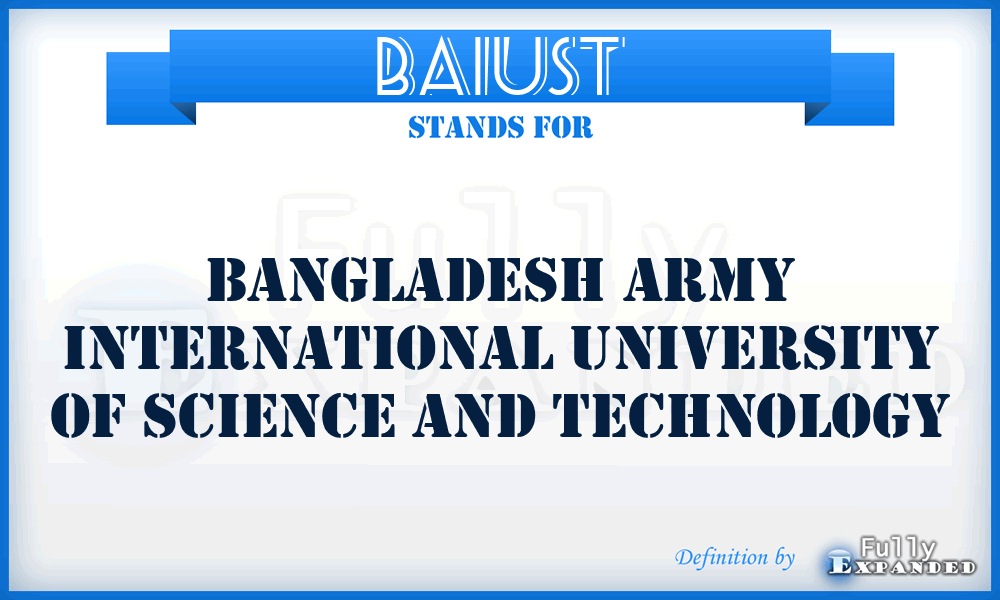 BAIUST - Bangladesh Army International University of Science and Technology