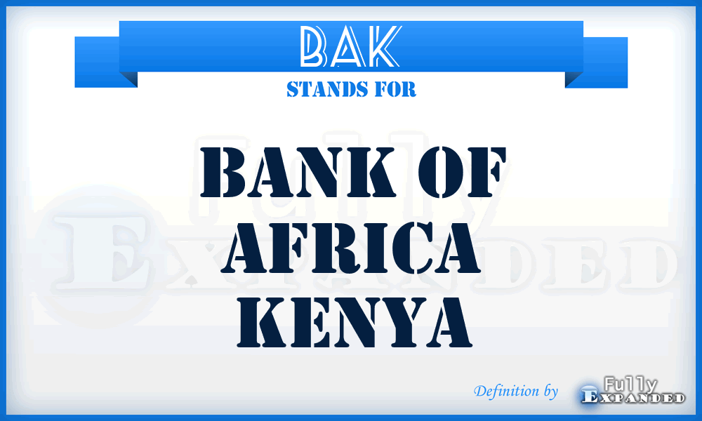 BAK - Bank of Africa Kenya