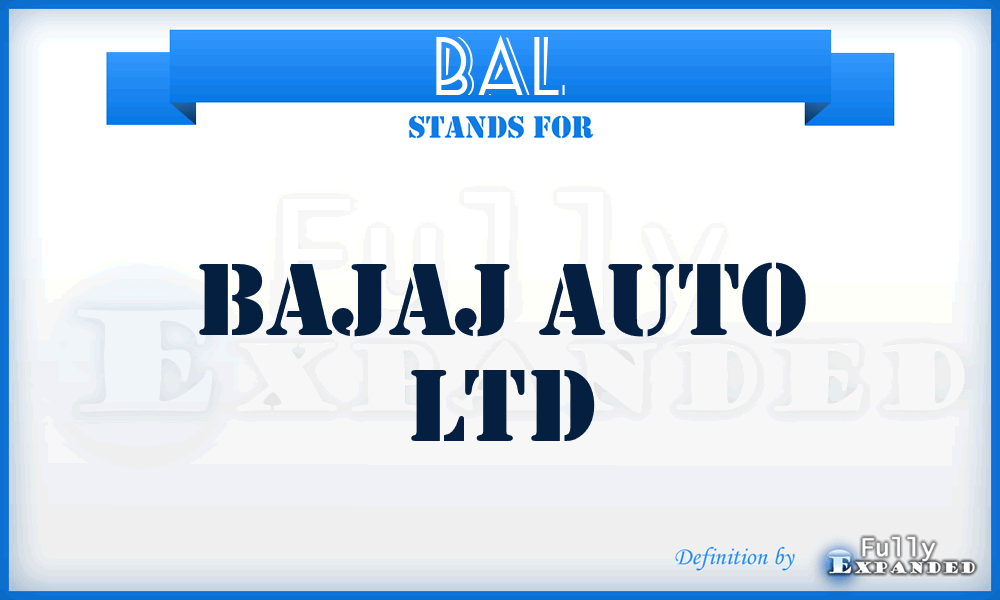 BAL - Bajaj Auto Ltd