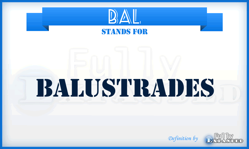 BAL - Balustrades