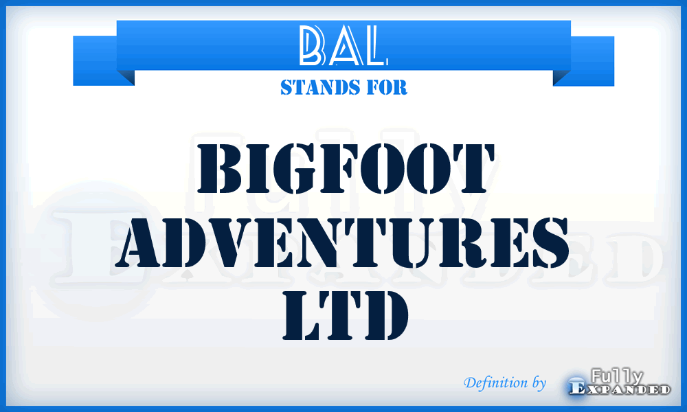 BAL - Bigfoot Adventures Ltd