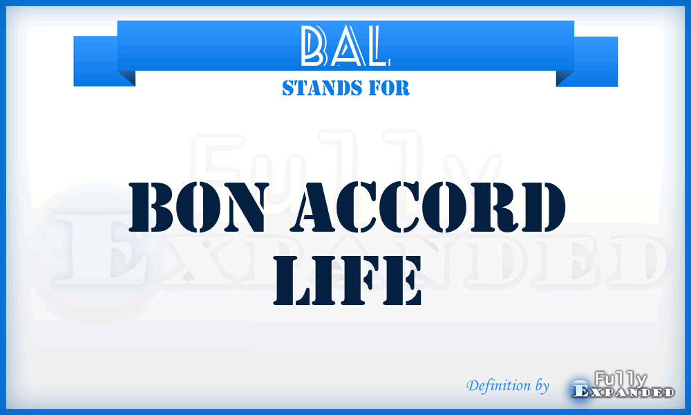 BAL - Bon Accord Life