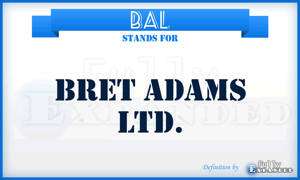 BAL - Bret Adams Ltd.