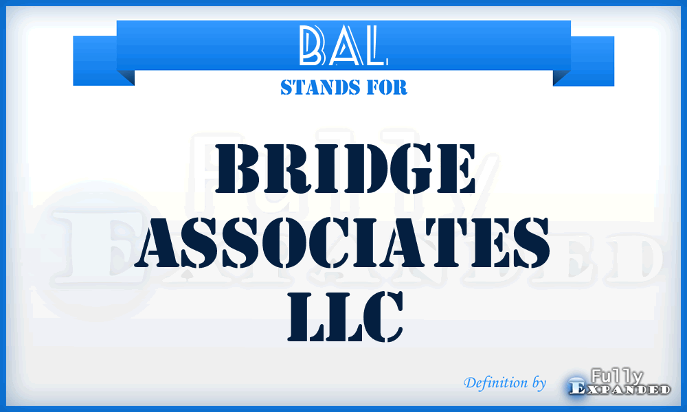 BAL - Bridge Associates LLC