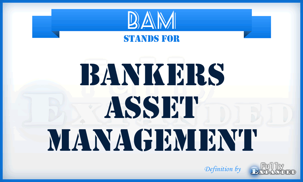 BAM - Bankers Asset Management
