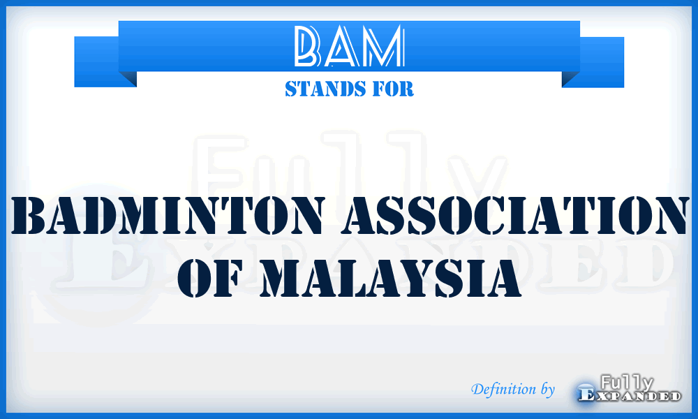 BAM - Badminton Association of Malaysia