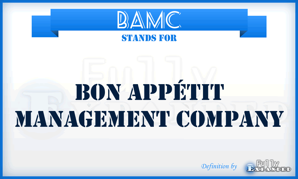 BAMC - Bon Appétit Management Company