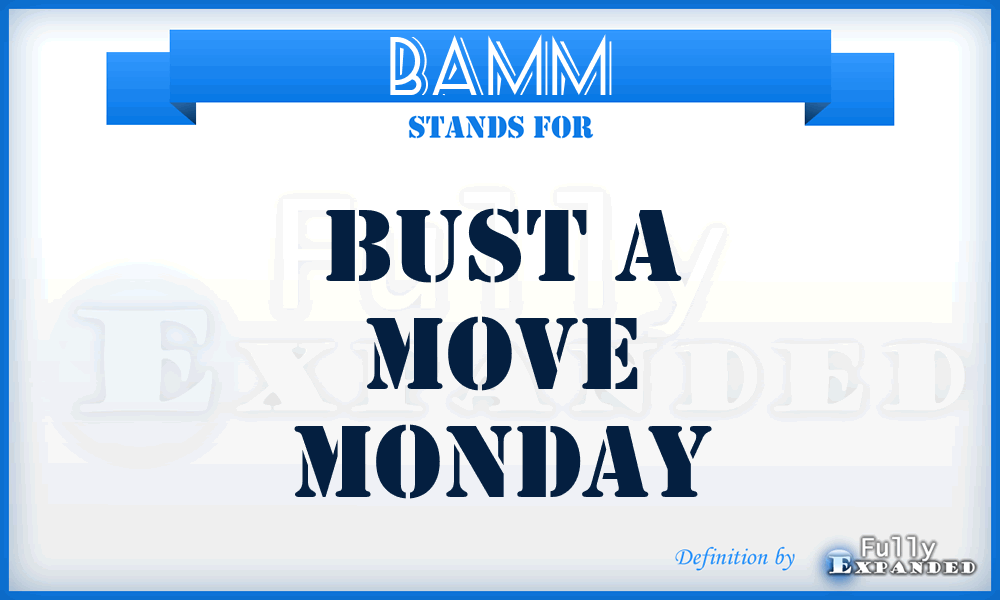 BAMM - Bust A Move Monday