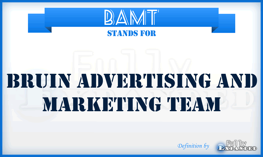 BAMT - Bruin Advertising and Marketing Team