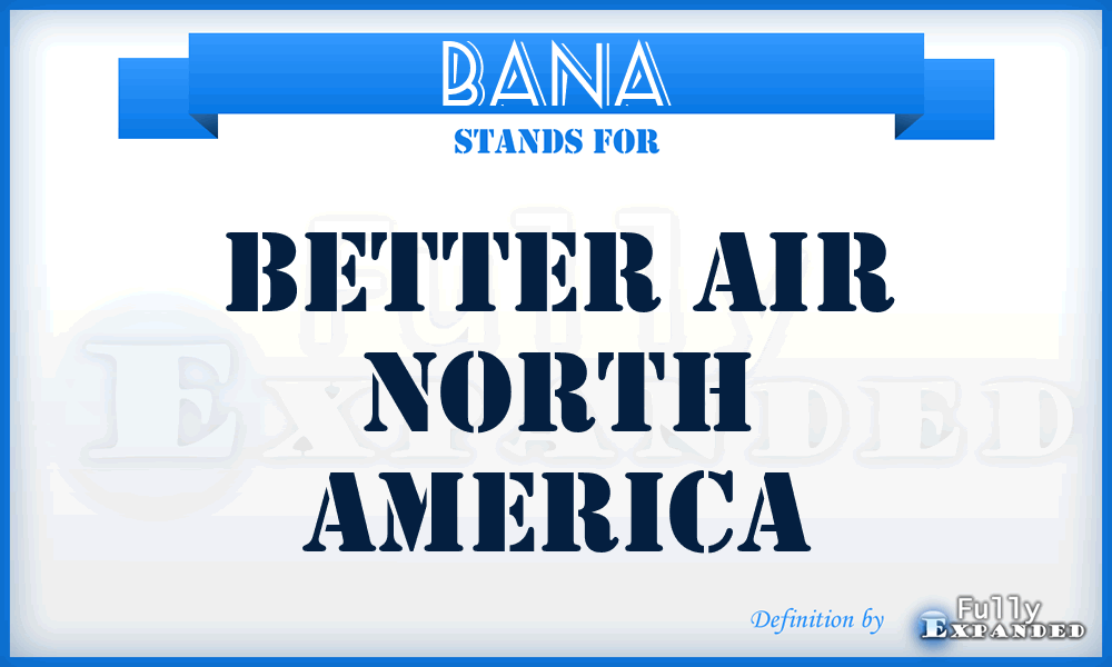 BANA - Better Air North America