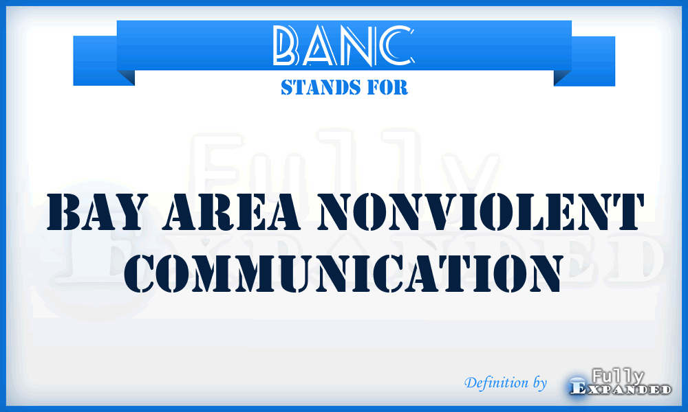 BANC - Bay Area Nonviolent Communication