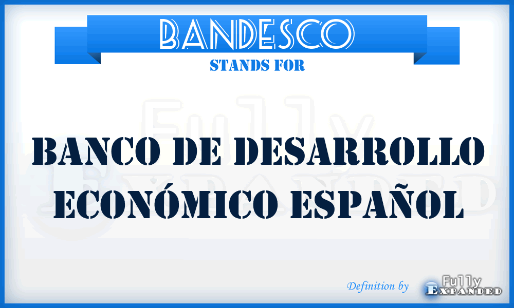 BANDESCO - Banco de Desarrollo Económico Español