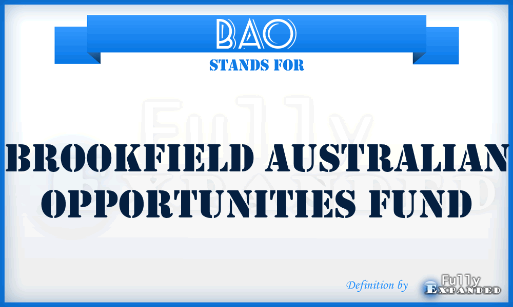 BAO - Brookfield Australian Opportunities Fund