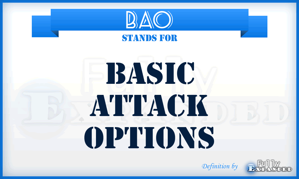 BAO - basic attack options