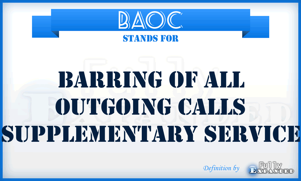 BAOC - Barring of All Outgoing Calls supplementary service