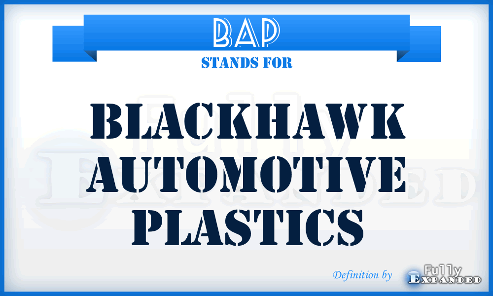 BAP - Blackhawk Automotive Plastics