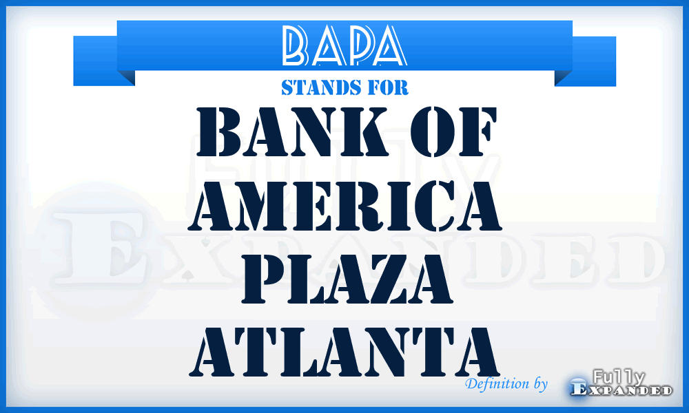 BAPA - Bank of America Plaza Atlanta