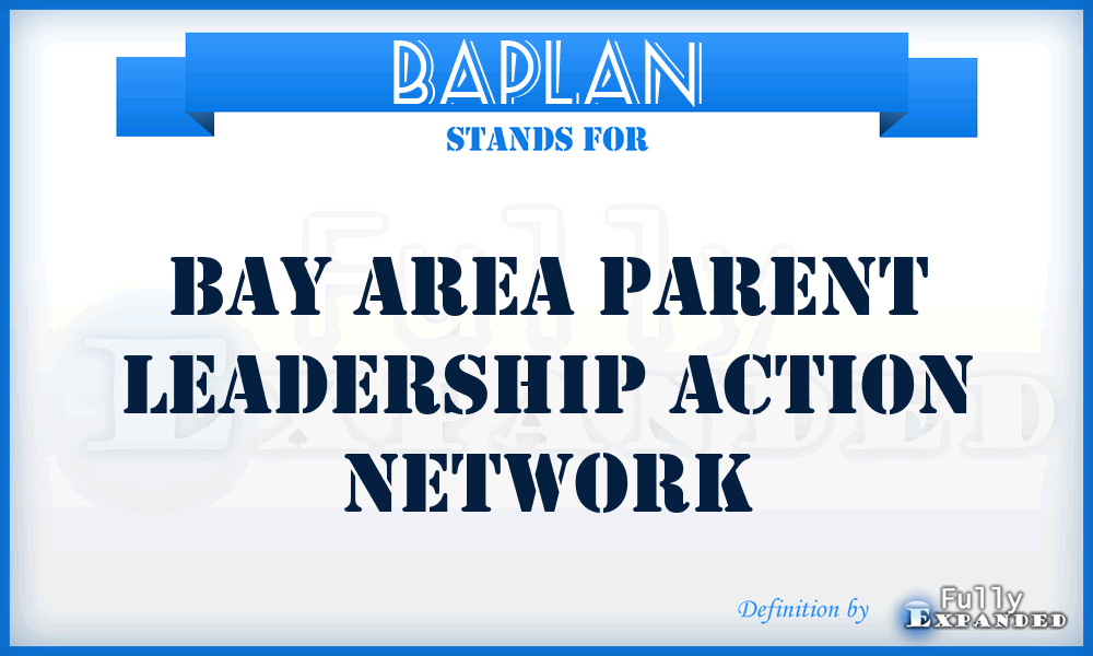 BAPLAN - Bay Area Parent Leadership Action Network