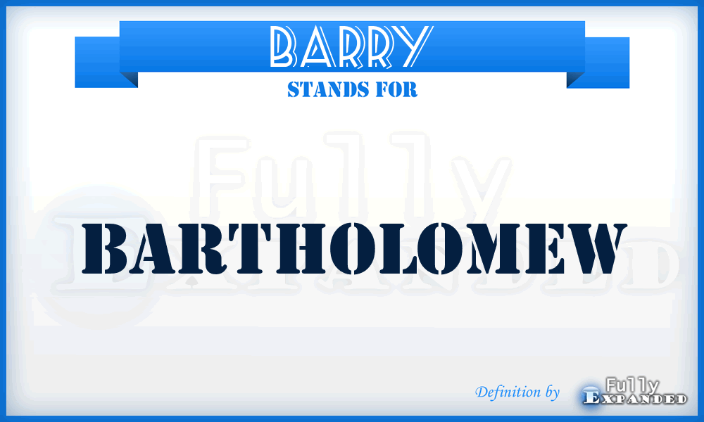 BARRY - Bartholomew