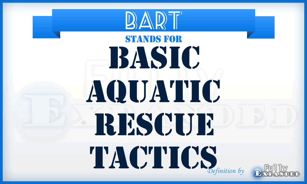 BART - Basic Aquatic Rescue Tactics