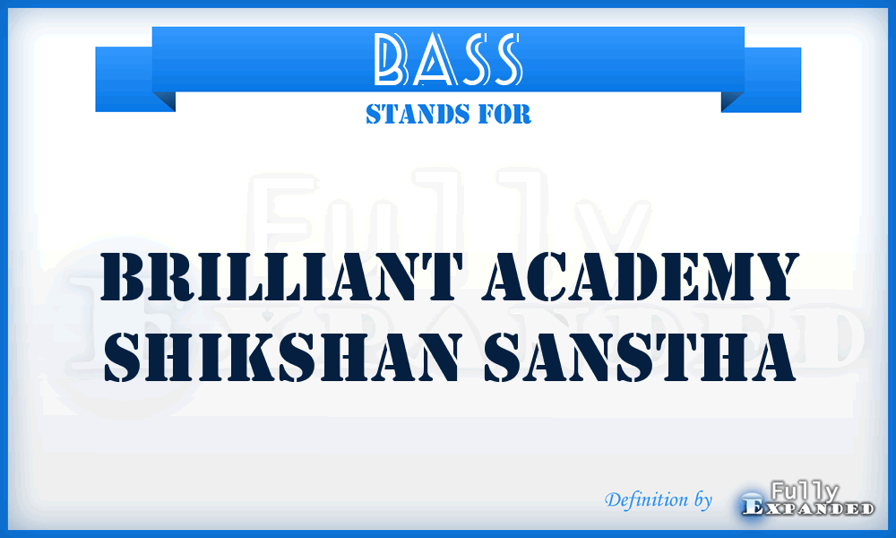 BASS - Brilliant Academy Shikshan Sanstha