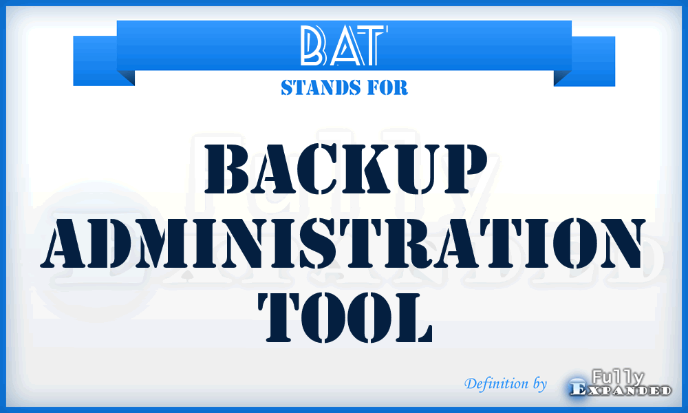 BAT - Backup Administration Tool