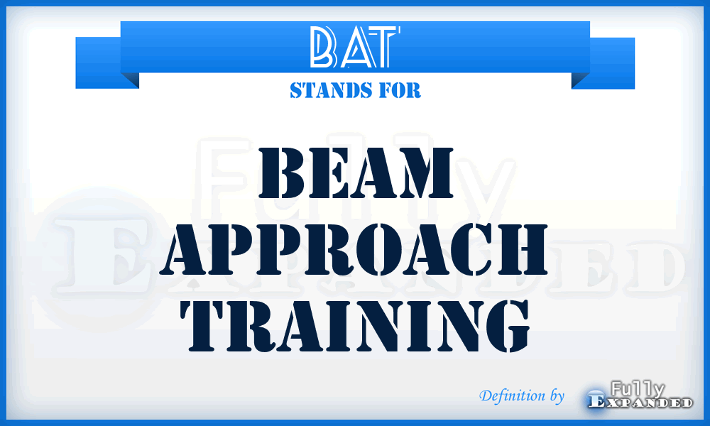 BAT - Beam Approach Training