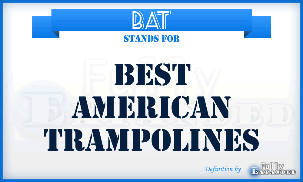 BAT - Best American Trampolines