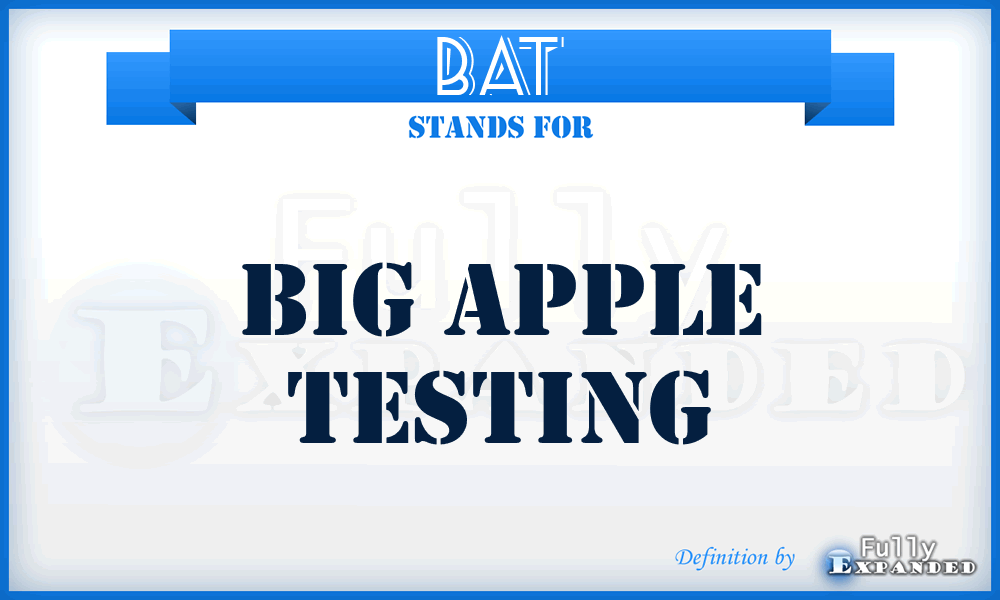 BAT - Big Apple Testing