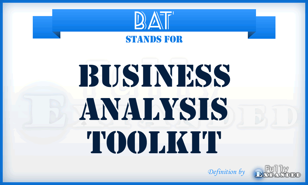 BAT - Business Analysis Toolkit
