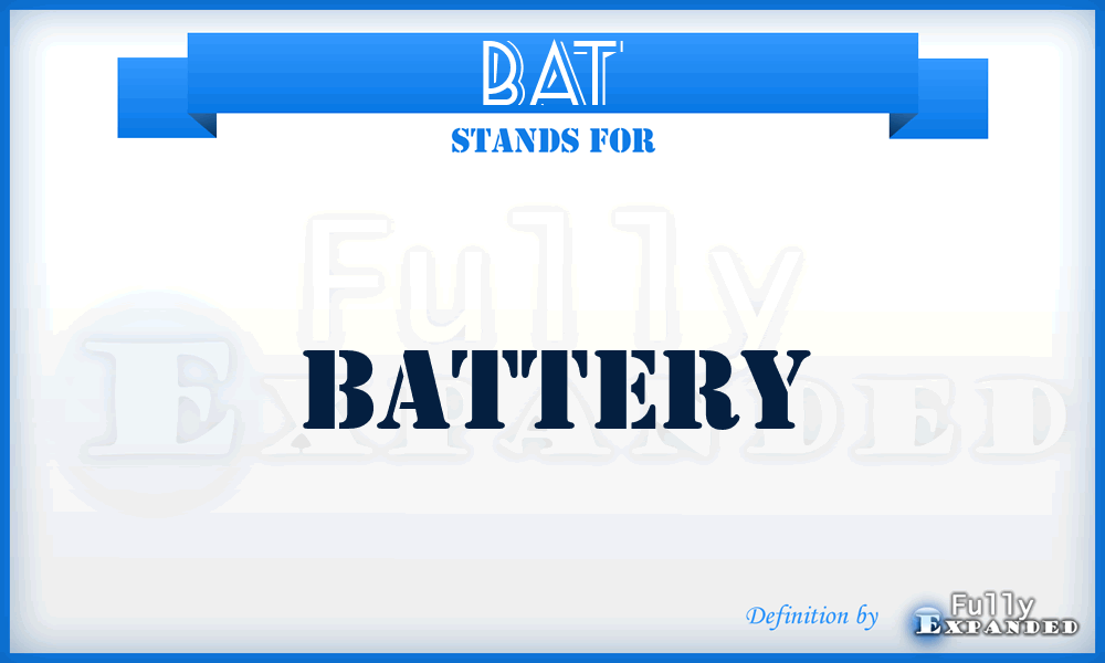 BAT - battery