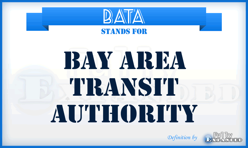 BATA - Bay Area Transit Authority