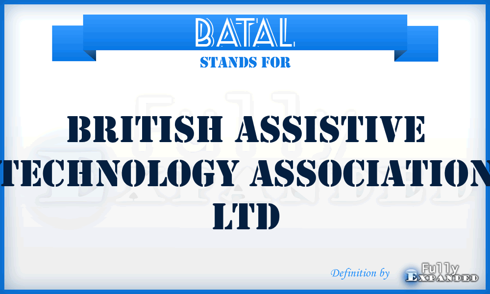 BATAL - British Assistive Technology Association Ltd